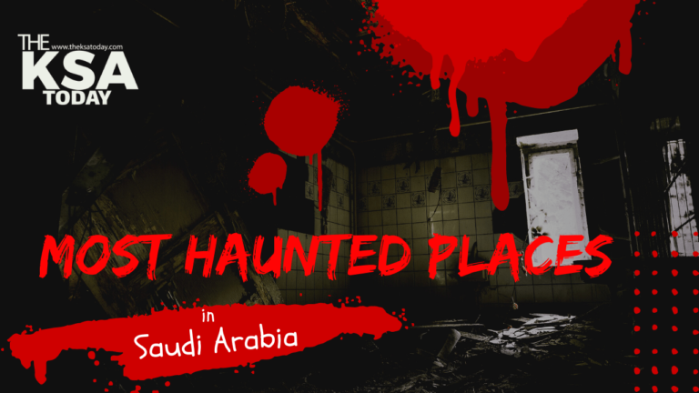 The Most Haunted Places in Saudi Arabia