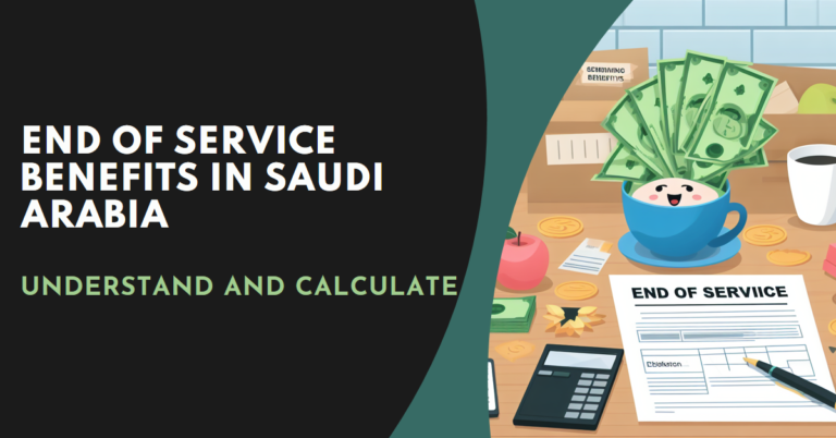 End of Service Benefits in Saudi Arabia