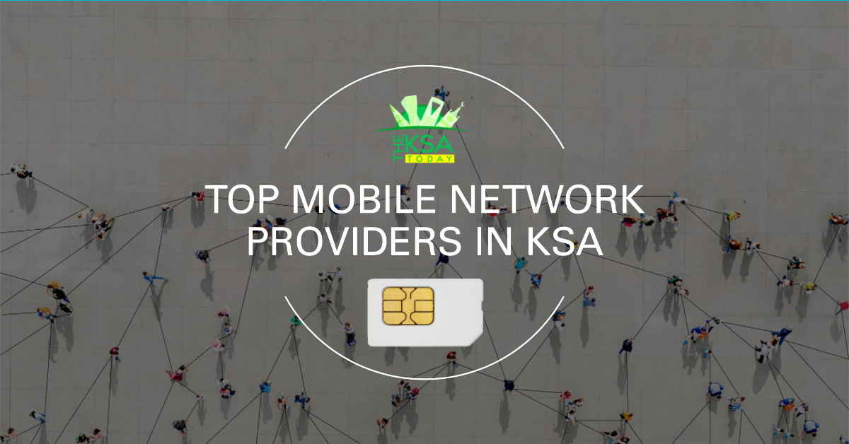 Top Mobile Network Providers in Saudi Arabia