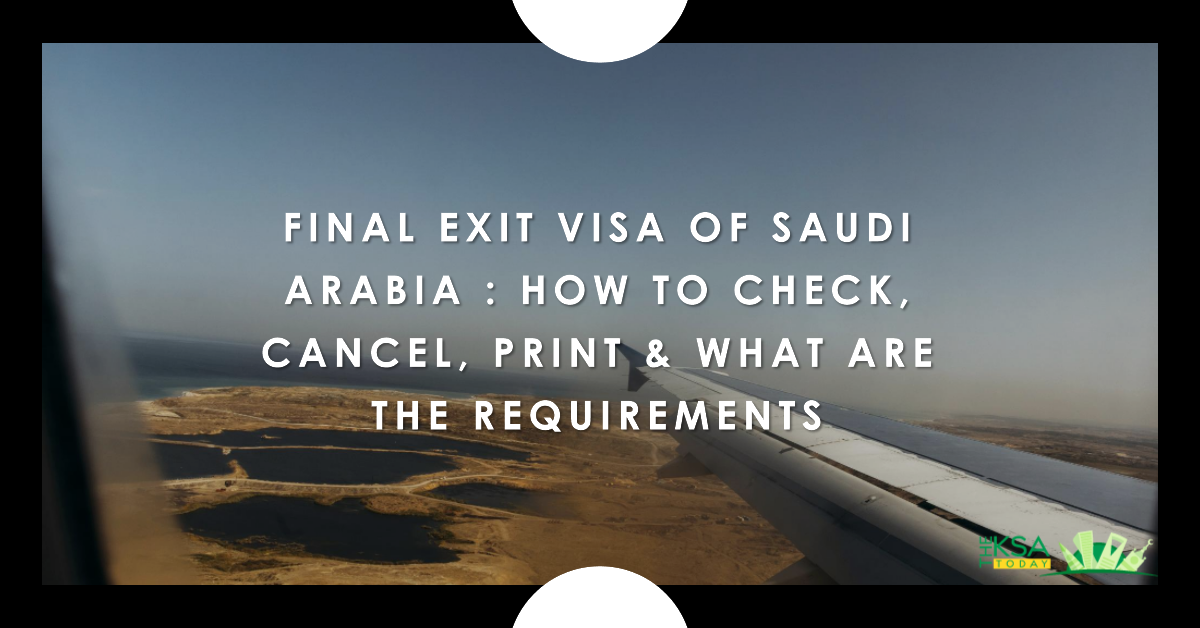 Final Exit Visa Saudi Arabia