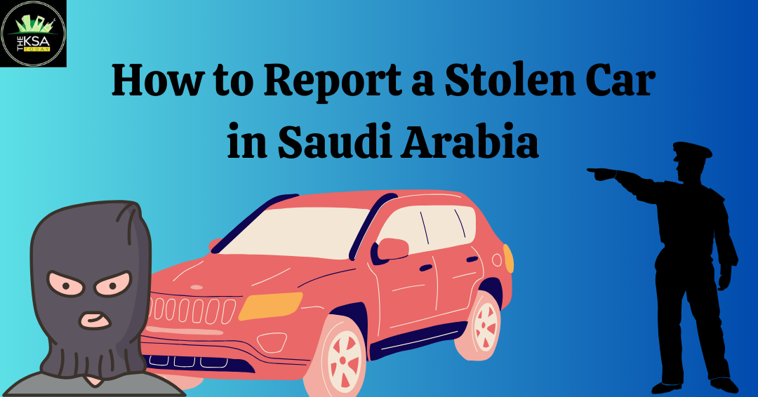 Report Stolen Car in Saudi Arabia