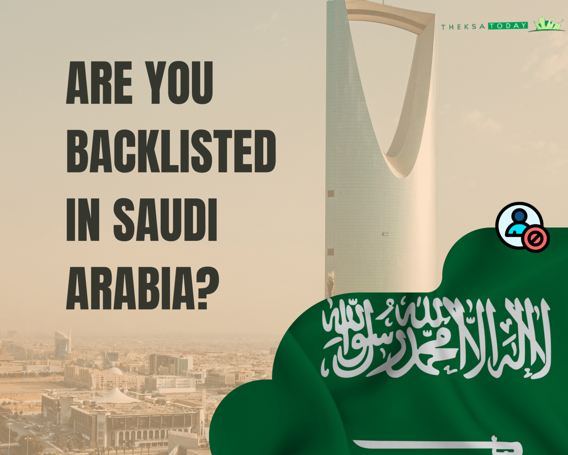 blacklisted in Saudi Arabia